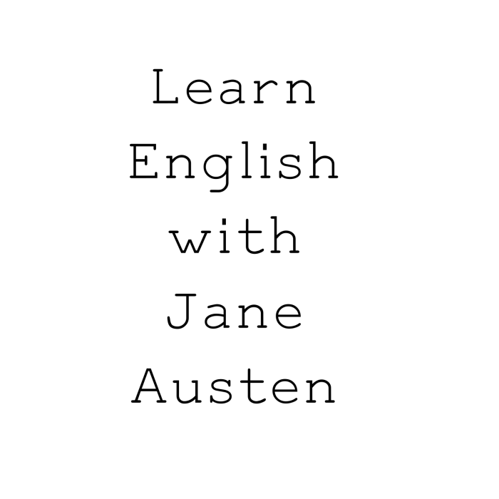 learn english with Jane Austen